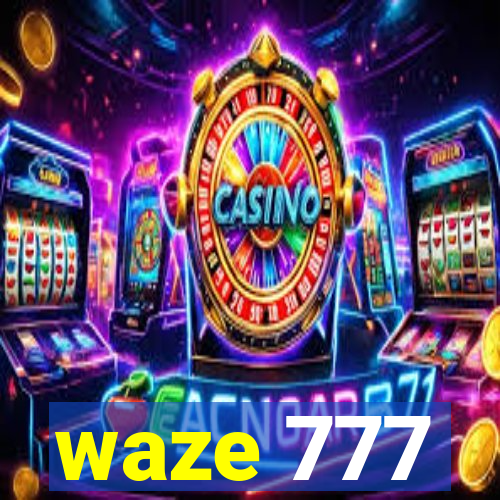waze 777